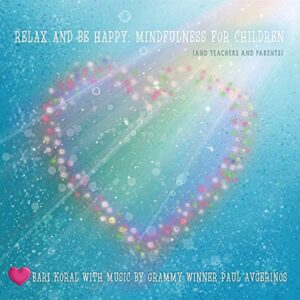 relax and be happy cd: mindfulness for children