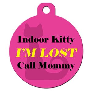cute cat pet id tag - "indoor kitty i'm lost call mommy" - personalize col...
