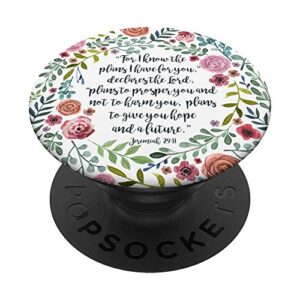 jeremiah 29:11 bible verse flower christian religious quote popsockets popgrip: swappable grip for phones & tablets