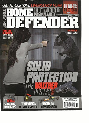 GUN WORLD, HOME DEFENDER, SPRING, 2016 SOLID PROTECTION *THE WALTHER PPS M2