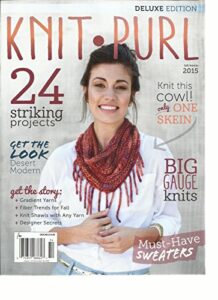 knit purl magazine, deluxe edition fall/winter, 2015 24 striking projects