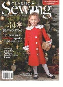 classic sewing magazine, for everyday & special occasions holiday, 2016 vol,1