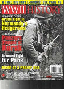 wwii history magazine, death of a panzer ace june, 2017 vol. 16 no. 4