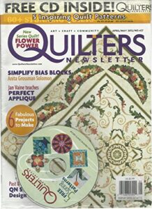 quilters news letter, april/may, 2012 no.427 (new series quilt ! flower power