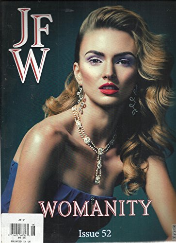 JFW JEWELS FASHION WATCHES, ISSUE, 2013 NO. 52 WOMANITY PRINTED IN UK