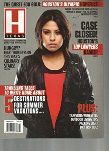 h texas, houston's premiere lifestyle magazine, summer, 2012 (houston's olympic