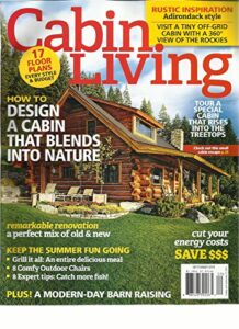 cabin living magazine, september, 2016 (how to design a cabin that blends into