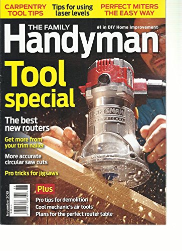 THE FAMILY HANDY MAN, 1 IN DIY HOME IMPROVEMENT, NOVEMBER, 2013 (TOOL SPECIAL