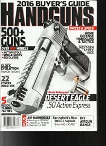 handguns 2016 buyer's guide magazine, issue # 183 500+ guns over 900 models