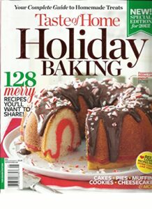 taste of home holiday baking, winter,2013 (your complete guide to homemade treat