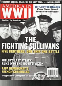 america in wwii magazine the war * the home front * the people april/may,2017