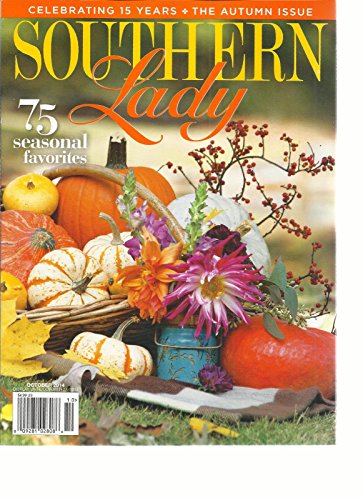 SOUTHERN LADY, OCTOBER, 2013 VOL. 15 NO.06 (75 SEASONAL FAVORITES)