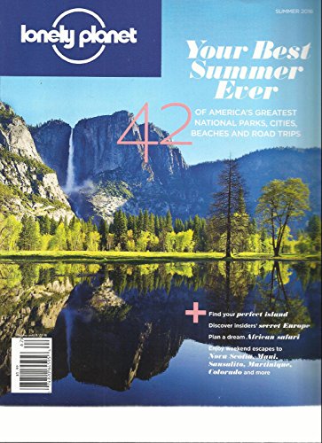 LONELY PLANET TRAVELLER SUMMER, 2016 42 AMERICA'S GREATEST NATIONAL PARKS