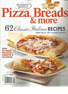 academia barilla, 2013 (pizza, breads & more * 62 classic italian recipes)