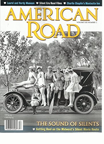 AMERICAN ROAD, SUMMER, 2015 VOLUME XIII NUMBER, 2 (THE SOUND OF SILENTS)