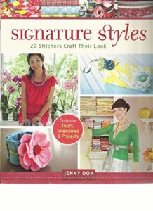 signature styles 20 stitchers craft their look (tours, interviews & projects)