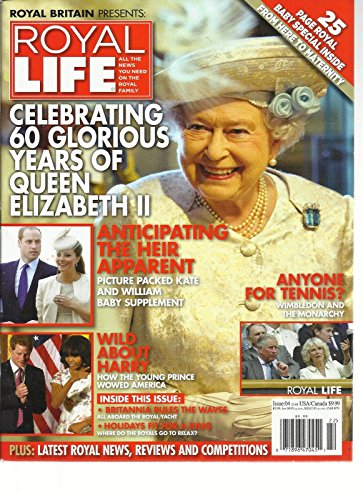 ROYAL LIFE, ROYAL BRITAIN PRESENTS, CELEBRATING 60 GLORIOUS YEARS OF QUEEN ELIZA