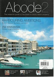 abode 2 magazine the essential guide to the finest in luxury resort property