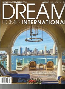 dream homes international magazine, december, 2017 / january, 2018 vol. 116