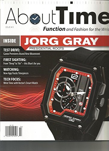 ABOUT TIME, FUNCTION AND FASHION FOR THE WRIST, ISSUE #11, 2015