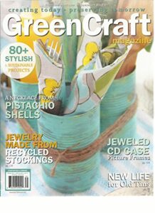 green craft, spring, 2013 (creating today * preserving tomorrow) 80 stylish