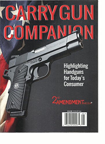 CARRY GUN COMPANION, 2nd AMENDMENT MEDIA (HIGHLIGHTING HANDGUNS FOR TODAY'S CONS