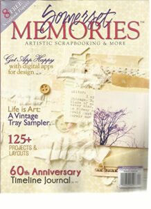somerset, memories, spring, 2013 volume,12 (artistic scrapbooking & more)