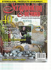 scrapbooking & beyond, spring, 2014 (everyone's favorite scrapbooking magazine