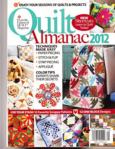 QUILTS ALMANAC, 2012, (ENJOY FOUR SEASONS OF QUILTS & PROJECTS)