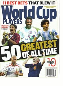 world cup players, 50 greatest of all time (11 best bets that blew it) 2014
