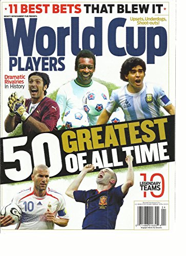 WORLD CUP PLAYERS, 50 GREATEST OF ALL TIME (11 BEST BETS THAT BLEW IT) 2014