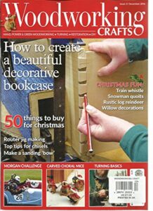 wood working crafts magazine, hand power & green woodworking december, 2016