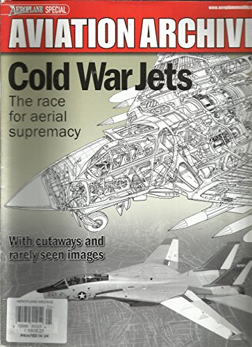 AEROPLANE SPECIAL MAGAZINE, AVIATION ARCHIVE COLD WAR JETS ISSUE,2014#12