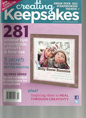 CREATING KEEPSAKES, JANUARY/FEBRUARY, 2012(5 SECRETS TO TAKING BETTER PHOTOS