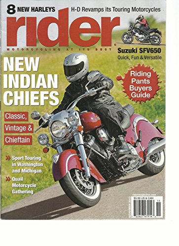 RIDER, NOVEMBER, 2013 (MOTORCYCLEING AT ITS BEST) 8 NEW HARLEYS * NEW INDIAN