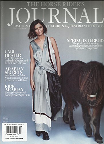 THE HORSE RIDER'S JOURNAL, SPRING, 2014 (FASHION, INTERIOR, CULTURE & LIFE STY