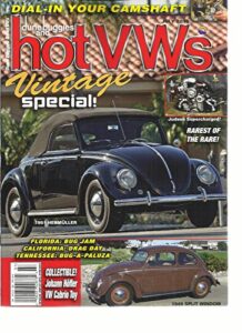 dune buggies and hot vws, july, 2016 vintage special (dial in your camshaft