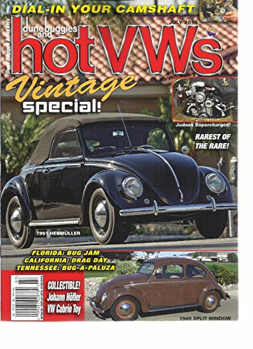 DUNE BUGGIES AND HOT VWS, JULY, 2016 VINTAGE SPECIAL (DIAL IN YOUR CAMSHAFT