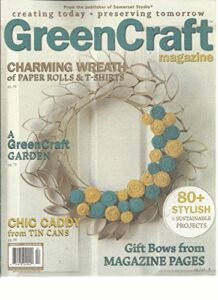 green craft, spring, 2012 (creating today * preserving tomorrow) 80 stylish