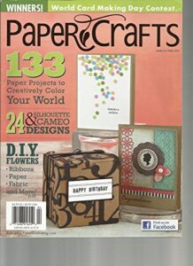 paper crafts magazine, march/april, 2012 (133 paper projects to creatively