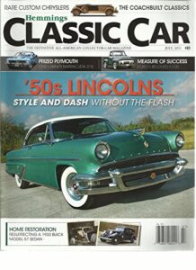 hemmings classic car, july, 2011('50s lincolns style & dash without the flash