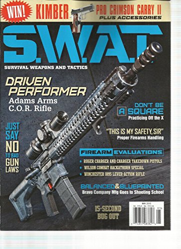 S.W.A.T. SURVIVAL WEAPONS AND TACTICS, FEBRUARY, 2016 (FULLY VETTED