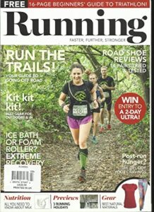 running magazine, faster* further * stronger march/april, 2017 issue, 11