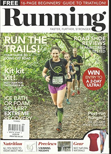 RUNNING MAGAZINE, FASTER* FURTHER * STRONGER MARCH/APRIL, 2017 ISSUE, 11