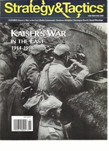 strategy & tactics, kaiser's war in the east 1914-1918 november/december, 2016