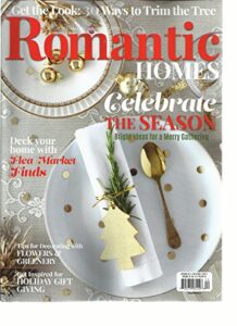 romantic homes, casual elegance personal style december, 2015 (celebrate the