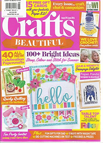 CRAFTS BEAUTIFUL JUNE, 2016 ISSUE,293 (100 + BRIGHT IDEAS STAMP, COLOR AND