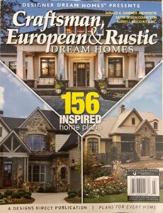 craftsman, european & rustic dream homes issue.36 feb/mar 2016**