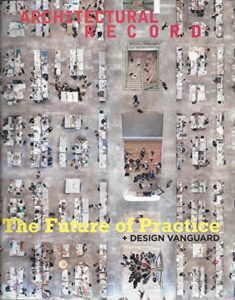 architectural record magazine - june 2018, the future of practice & design vanguard