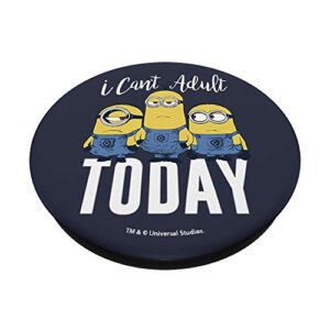 Despicable Me Minions I Can't Adult Today PopSockets PopGrip: Swappable Grip for Phones & Tablets